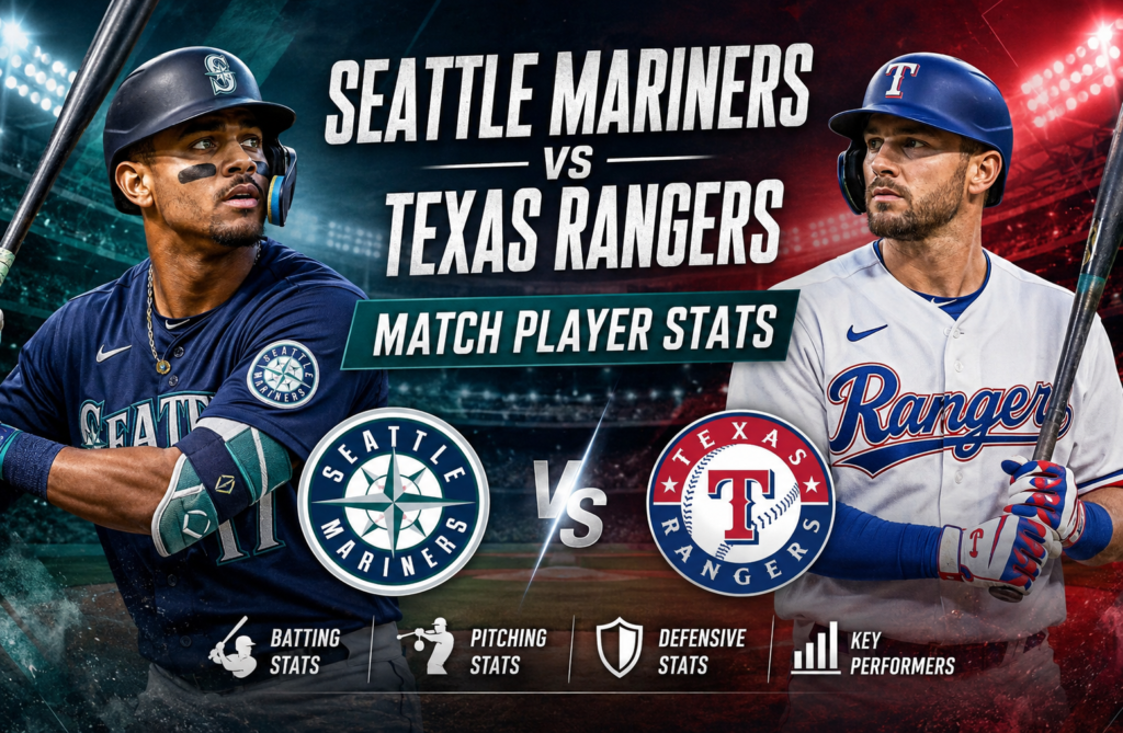 Seattle Mariners vs Texas Rangers Match Player Stats