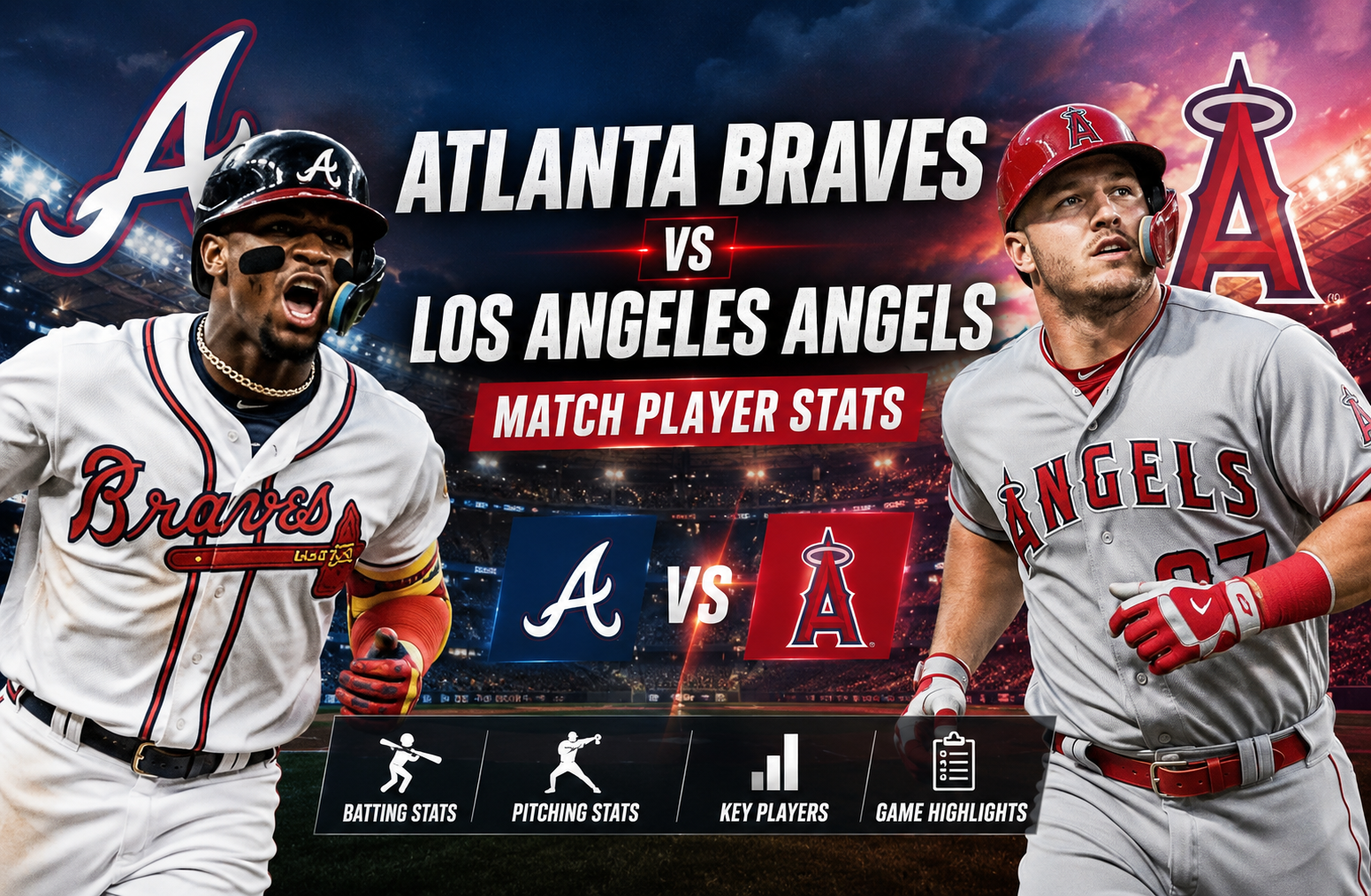 Atlanta Braves vs Los Angeles Angels Match Player Stats