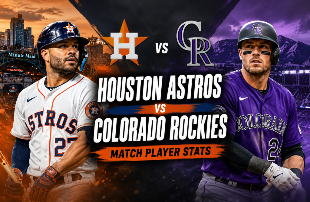 Houston Astros vs Colorado Rockies Match Player Stats